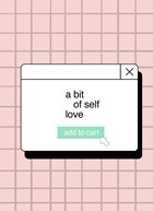 valentijn kaart a bit of self love